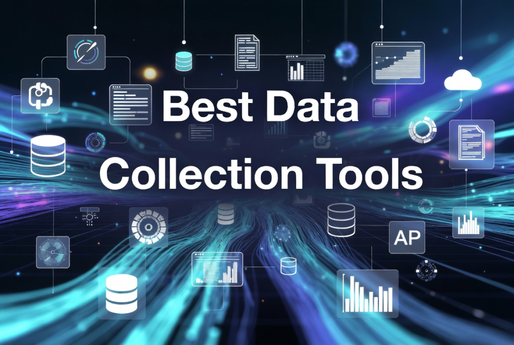 Best Data Collection Tools